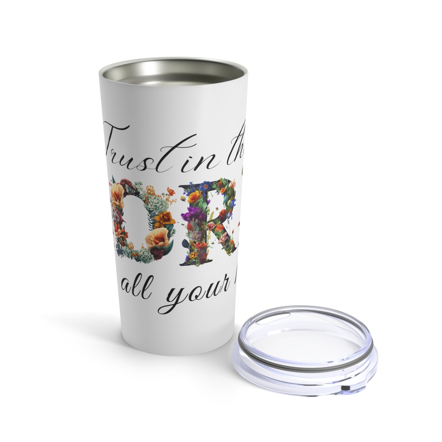 Trust In The Lord Tumbler 20oz